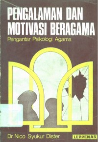 Pengalaman dan Motivasi Beragama: Pengantar Psikologi Agama
