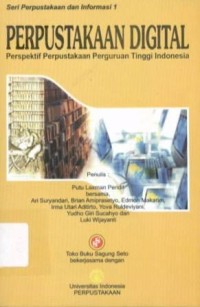 Perpustakaan Digital: Perspektif Perpustakaan Perguruan Tinggi Indonesia