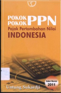 Pokok-pokok PPN Pajak Pertambahan Nilai Indonesia