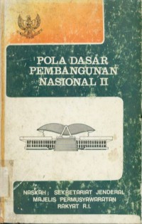 Pola Dasar Pembangunan Nasional II