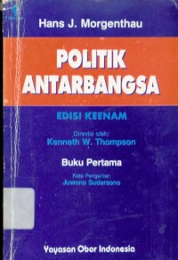 Politik Antar Bangsa : Buku Pertama Edisi Keenam