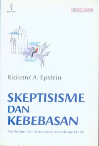 Skeptisisme dan kebebasan: pembelaan modern untuk liberalisme klasik