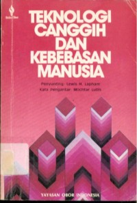 Teknologi Canggih dan Kebebasan Manusia