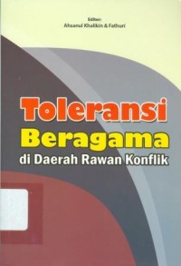 Toleransi beragama di daerah rawan konflik