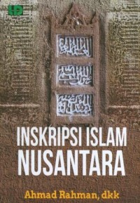 Inskripsi Islam Nusantara (Edisi Revisi)