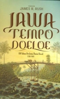Image of Jawa Tempo Doeloe: 650 Tahun Bertemu Dunia Barat 1330-1985