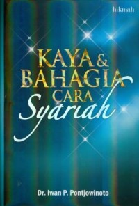 Image of Kaya dan Bahagia Cara Syariah