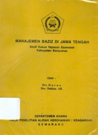 Manajemen Baziz di Jawa Tengah : Studi kasus Yayasan Basmalah Kabupaten Banyumas