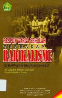 Respon warga sekolah terhadap radikalisme di kawasan timur Indonesia