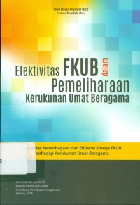 Efektivitas FKUB Dalam Pemeliharaan Kerukunan Umat Beragama