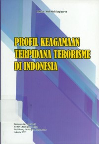 Profil Keagamaan Terpidana Terorisme Di Indonesia