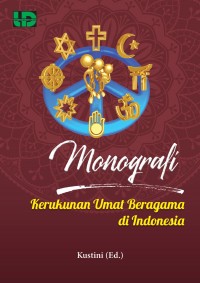 Monografi Kerukunan Umat Beragama di Indonesia