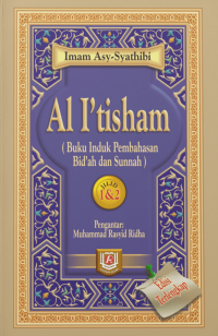 Image of Al I'tisham : Buku Induk Pembahasan Bid'ah dan Sunnah Jilid 1 dan 2