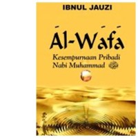 Al-Wafa Kesempurnaan Pribadi Nabi Muhammad Saw