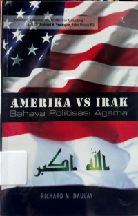 Amerika VS Irak : Bahaya Politisasi Agama
