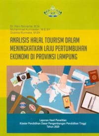 Analisis Halal Tourism Dalam Meningkatkan Laju Pertumbuhan Ekonomi di Propinsi Lampung : Laporan Hasil Penelitian