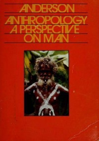 Anthropology a Perspective on Man