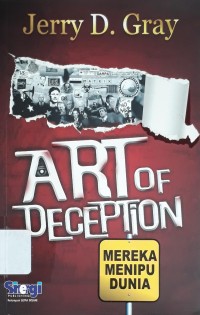 Art of Deception: Mereka Menipu Dunia