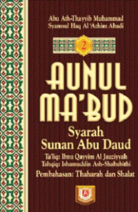 Image of Aunul Ma'bud : Syarah Sunan Abu Daud Jilid 2