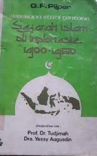 Beberapa Studi Tentang Sejarah Islam Di Indonesia I900-1950