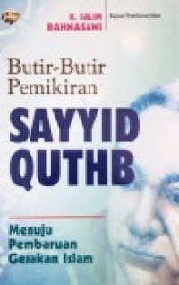 Butir-Butir Pemikiran Sayyid Quthb: Menuju Pembaruan Gerakan Islam