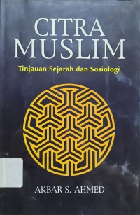 Citra Muslim Tinjauan Sejarah dan Sosiologi