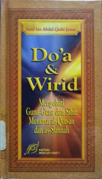 Do'a dan Wirid Mengobati Guna-Guna dan Sihir Menurut Al-Qur'an dan As-Sunnah
