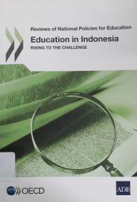 Education in Indonesia: Rising to The Challenge