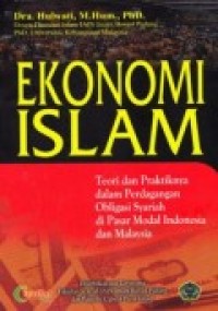 Ekonomi Islam: Teori dan Praktiknya Dalam Perdagangan Obligasi Syariah di Pasar Modal Indonesia dan Malaysia