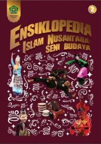 Ensiklopedia Seni Budaya Islam di Nusantara Jilid 2
