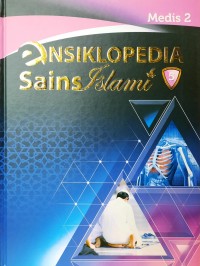 Ensiklopedia Sains Islami 5 : Medis 2