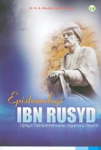 Image of Epistemologi Ibn Rusyd Upaya Mempertemukan Agama dan Firasat