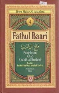 Fathul Baari: Penjelasan Kitab Shahih Al Bukhari Jilid 4