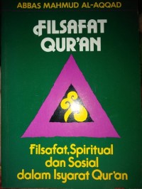 Image of Filsafat Qur'an: Filsafat, Spiritual, dan Sosial dalam Isyarat Qurán
