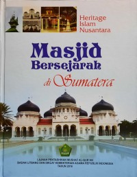Image of Heritage Islam Nusantara : Masjid Bersejarah di Sumatera