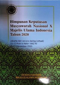 Himpunan Keputusan Musyawarah Nasional X Majelis Ulama Indonesia Tahun 2020