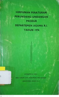 Image of HImpunan Peraturan Perundang-Undangan Produk Departemen Agama R.I Tahun 1976
