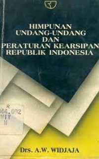 Image of Himpunan Undang-Undang dan Peraturan Kearsipan Republik Indonesia