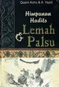 Himpunan Hadits-Hadits Lemah & Palsu