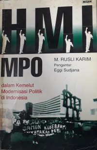 HMI MPO: dalam kemelut modernisasi politik di Indonesia