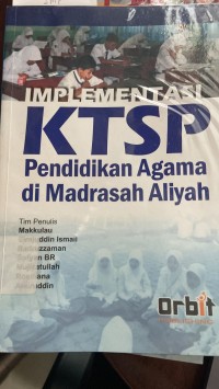 Implementasi KTSP pendidikan agama di madrasah aliyah
