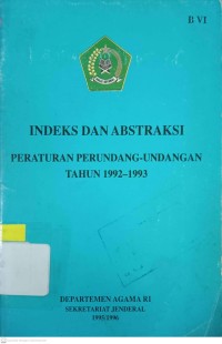 Indeks dan Abstraksi Peraturan Perundang-Undangan Tahun 1992-1993