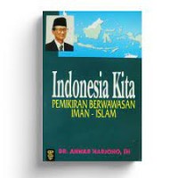 Indonesia Kita Pemikiran Berwawasan Iman-Islam