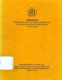 Informasi Pendidikan dan Pelatiham di Lingkungan Departemen Agama Tahun 2004