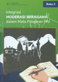 Image of Integrasi Moderasi Beragama dalam Mata Pelajaran Pendidikan Agama Islam