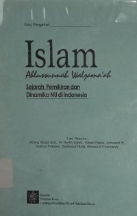 Image of Islam Ahlussunnah Waljama'ah: Sejarah, Pemikiran dan Dinamika NU di Indonesia