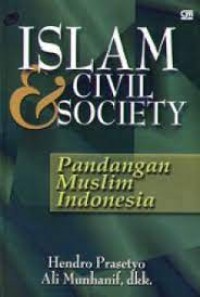 Islam & Civil Society: Pandangan Muslim Indonesia