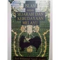 Islam Dalam Sejarah Kebudayaan Melayu