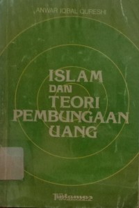 Islam dan Teori Pembungaan Uang