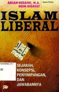 Image of Islam Liberal Sejarah, Konsepsi, Penyimpangan dan Jawabannya
